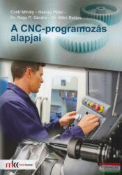 A CNC-programozás alapjai (ISBN: 9789631665390)