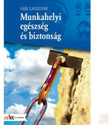 Munkahelyi egészség és biztonság (ISBN: 9789631665611)