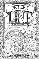Peter's Line Almanac: Volume 1 - Peter Deligdisch (2016)