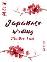 Japanese Writing Practice Book: Cute Watercolor Cherry Blossom Genkoyoushi Paper Japanese Character Kanji Hiragana Katakana Language Workbook Study Te - Michelia Creations (ISBN: 9781986682855)