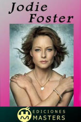 Jodie Foster - Adolfo Perez Agusti (ISBN: 9781492361381)