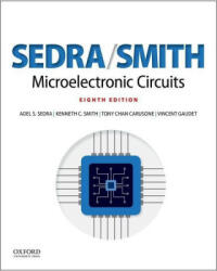 Microelectronic Circuits - Adel Sedra, Kenneth C. (KC) Smith, Tony Chan Carusone, Vincent Gaudet (ISBN: 9780190853464)