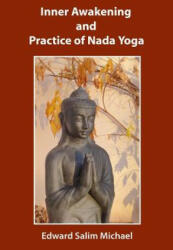 Inner Awakening and Practice of Nada Yoga - Edward Salim Michael, Tania Doney (ISBN: 9781542992206)