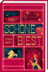 Die Schöne und das Biest - Gabrielle-Suzanne Barbot de Villeneuve, MinaLima, Sonja Häußler (ISBN: 9783649624745)