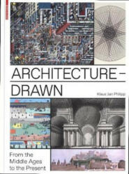 Architecture - Drawn - Klaus Jan Philipp (ISBN: 9783038215738)