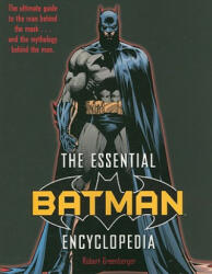 The Essential Batman Encyclopedia - Robert Greenberger (ISBN: 9780345501066)