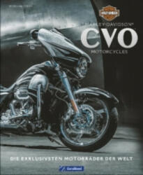 Harley-Davidson CVO Motorcycles - Marilyn Stemp, Udo Stünkel (ISBN: 9783862450459)