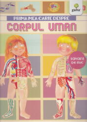 Prima mea carte despre corpul uman (ISBN: 9789731497587)