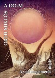 A DO-M - Az önmegismerés útjain (ISBN: 9786155937309)