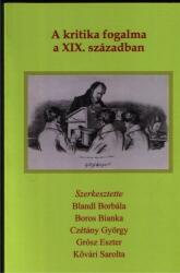 A kritika fogalma a XIX. században (ISBN: 9789639210998)