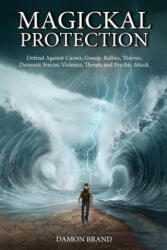 Magickal Protection - Damon Brand (ISBN: 9781508842781)