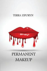 Permanent Makeup - Terra Ziporyn (ISBN: 9780991313709)