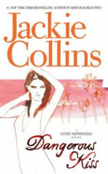 Dangerous Kiss - Jackie Collins (ISBN: 9780671020958)