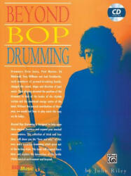 Beyond Bop Drumming - John Riley, Dan Thress (2002)