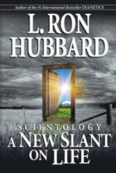 Scientology: A New Slant on Life - L. Ron Hubbard (ISBN: 9788779897755)