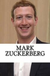 Mark Zuckerberg: A Biography of the Facebook Billionaire - Eric Jones (ISBN: 9781976275777)