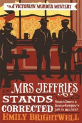 Mrs Jeffries Stands Corrected - Emily Brightwell (ISBN: 9781472108944)
