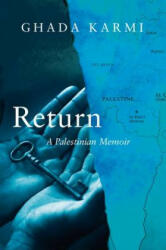 Ghada Karmi - Return - Ghada Karmi (ISBN: 9781781688427)
