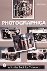 Photographica: The Fascination with Classic Cameras (ISBN: 9780764311741)