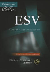 ESV Clarion Reference Bible, Black Edge-lined Goatskin Leather, ES486: XE Black Goatskin Leather - Cambridge Bibles (ISBN: 9780521182911)