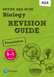 Pearson REVISE AQA GCSE (9-1) Biology Foundation Revision Guide - Pauline Lowrie, Susan Kearsey (ISBN: 9781292135021)