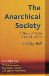 The Anarchical Society: A Study of Order in World Politics (ISBN: 9780231161299)