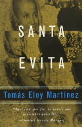 Santa Evita - Tomas Eloy Martinez (ISBN: 9780679776291)