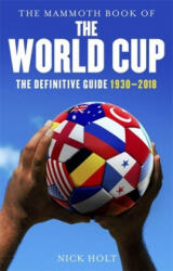 Mammoth Book of The World Cup - Nick Holt (ISBN: 9781472141804)