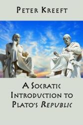 O introducere socratică în Republica lui Platon (ISBN: 9781587318283)