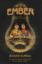 The City of Ember: The Graphic Novel (ISBN: 9780606268103)