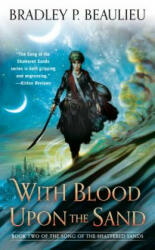 With Blood Upon the Sand - Bradley P. Beaulieu (ISBN: 9780756409753)