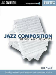 Jazz Composition - Ted Pease (ISBN: 9780876390016)