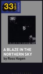 Darkthrone's A Blaze in the Northern Sky (ISBN: 9781501354335)