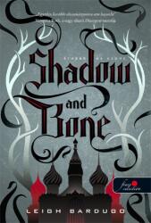 Shadow and Bone - Árnyék és csont (ISBN: 9789633734506)