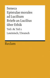 Epistulae morales ad Lucilium / Briefe an Lucilius über Ethik - Seneca, Marion Giebel, Marion Giebel, Franz Loretto, Heinz Gunermann, Rainer Rauthe (ISBN: 9783150195222)