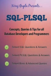 Oracle SQL: SQL-PLSQL Concepts, Queries & Tips for all Database Developers & Programmers - Niraj Gupta (ISBN: 9781542901444)