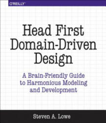Head First Domain-Driven Design - Steven A. Lowe (ISBN: 9781491972427)