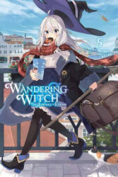 Wandering Witch: The Journey of Elaina Vol. 5 (ISBN: 9781975309626)