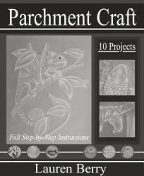 Parchment Craft: Embossing Art 3 - Lauren Berry (ISBN: 9781534892989)