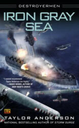 Iron Gray Sea - Taylor Anderson (ISBN: 9780451414236)