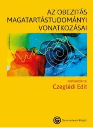 Az obezitás magatartástudományi vonatkozásai (ISBN: 9789633311363)