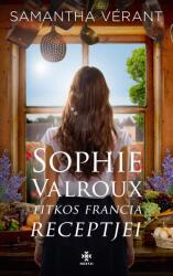 Sophie Valroux titkos francia receptjei (2021)