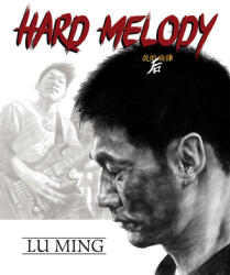 Hard Melody - Lu Ming (ISBN: 9781951719081)