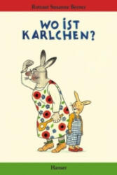 Wo ist Karlchen? - Rotraut S. Berner (ISBN: 9783446201125)