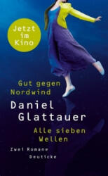 Gut gegen Nordwind / Alle sieben Wellen - Daniel Glattauer (ISBN: 9783552064089)