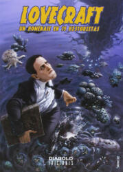 Lovecraft en los cómics. Un homenaje en 15 Historietas - Manuel Mota Sánchez, Manuel Mota Sánchez (ISBN: 9788415839705)