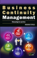 Business Continuity Management - Abdullah Al Hour (ISBN: 9781849282987)