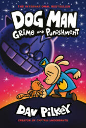 Dog Man 9: Grime and Punishment: from the bestselling creator of Captain Underpants - Dav Pilkey (ISBN: 9780702310676)
