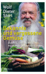 Bekannte und vergessene Gemüse - Barbara Hanneder (ISBN: 9783039021208)