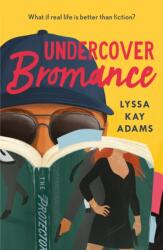 Undercover Bromance (ISBN: 9781472271655)